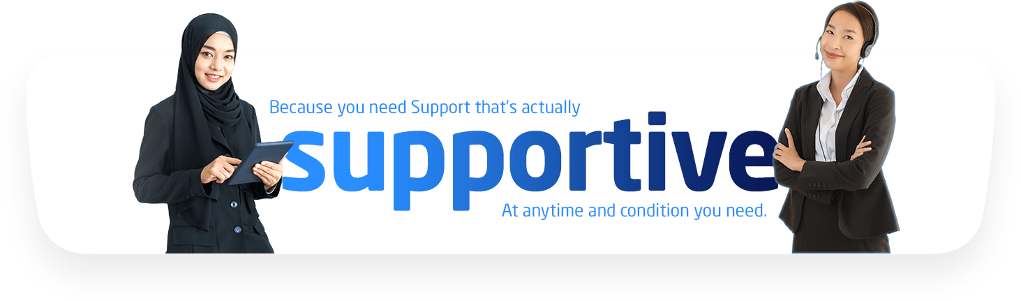 Because you need support that is actually supportive. At anytime and condition you need.